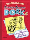 Diario de una Dork 6--Una rompecorazones no muy afortunada / Dork Diaries